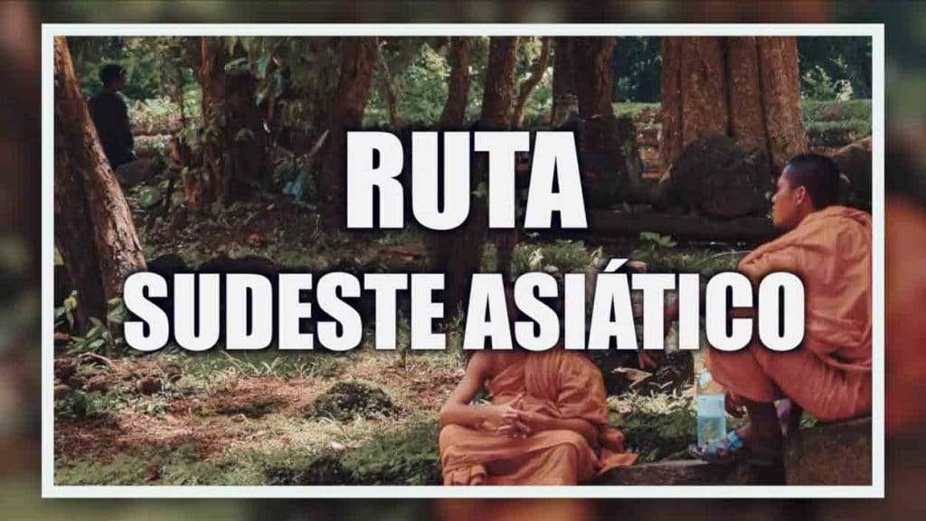 Ruta por el Sudeste asiático